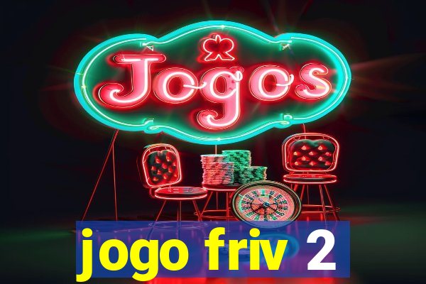 jogo friv 2